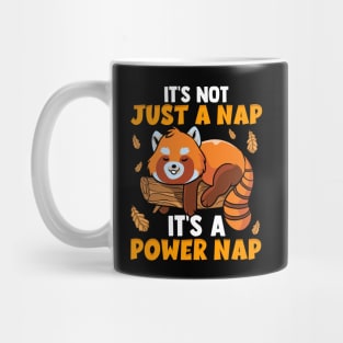 It's Not Just a Nap It's a Power Nap Red Panda Pun Mug